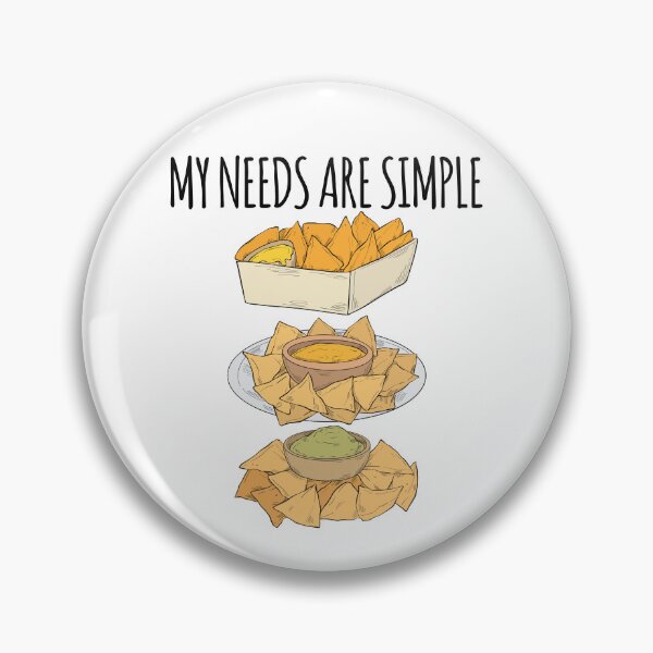 Item preview, My Needs Are Simple Funny Cheese Nachos designed and sold by kamrankhan.