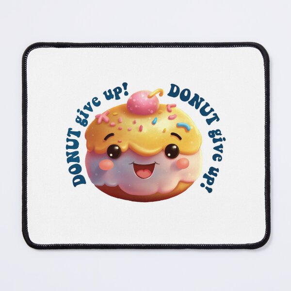 Item preview, Donut Pun Kawaii| Funny sayings| Donut Puns| Donut give up designed and sold by Createya.