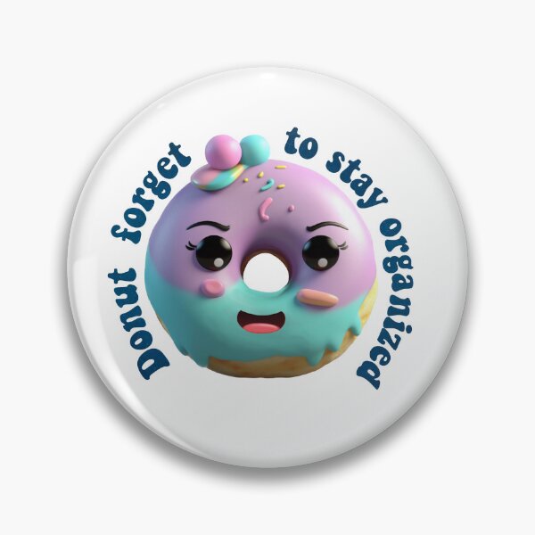 Item preview, Donut Pun Kawaii| Funny sayings| Donut Puns| Donut forget to stay organized designed and sold by Createya.