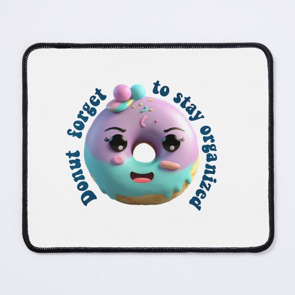 Item preview, Donut Pun Kawaii| Funny sayings| Donut Puns| Donut forget to stay organized designed and sold by Createya.
