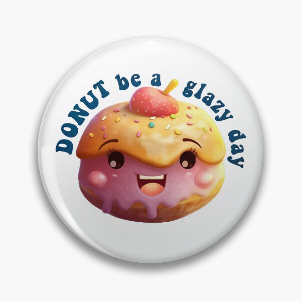 Item preview, Donut Pun Kawaii| Funny sayings| Donut Puns| Donut be a glazy day designed and sold by Createya.