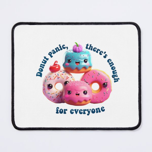 Item preview, Donut Pun Kawaii| Funny sayings| Donut Puns| Donut panic, there's enough for everyone designed and sold by Createya.