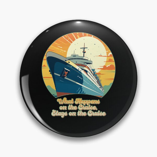 Item preview, What Happens on the Cruise, Stays on the Cruise! designed and sold by danielliamgill.