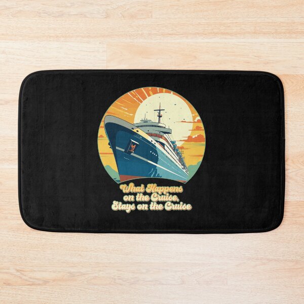 Item preview, What Happens on the Cruise, Stays on the Cruise! designed and sold by danielliamgill.