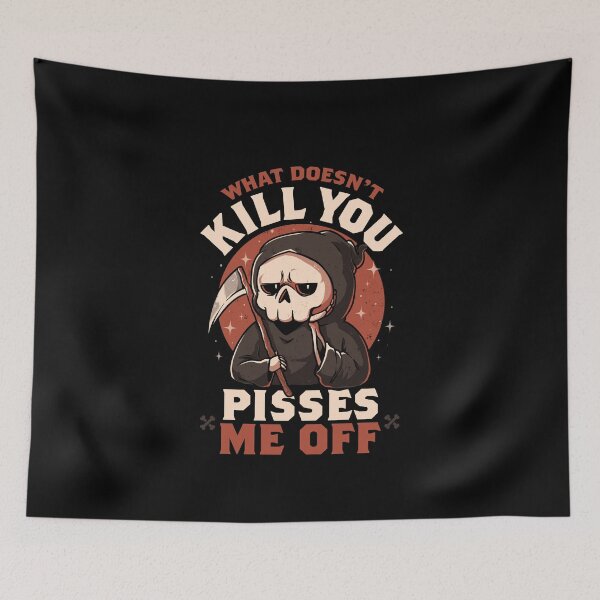 Item preview, What Doesn't Kill You Pisses Me Off - Funny Creepy Skull Gift designed and sold by EduEly.