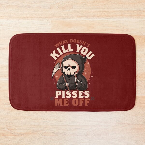 Item preview, Copy of What Doesn't Kill You Pisses Me Off - Funny Creepy Skull Gift designed and sold by EduEly.
