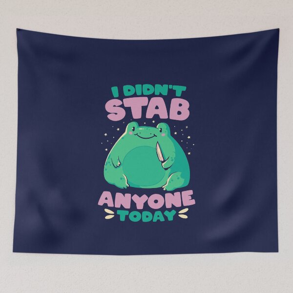 Item preview, I Didn't Stab Anyone Today - Funny Cute Frog Gift designed and sold by EduEly.