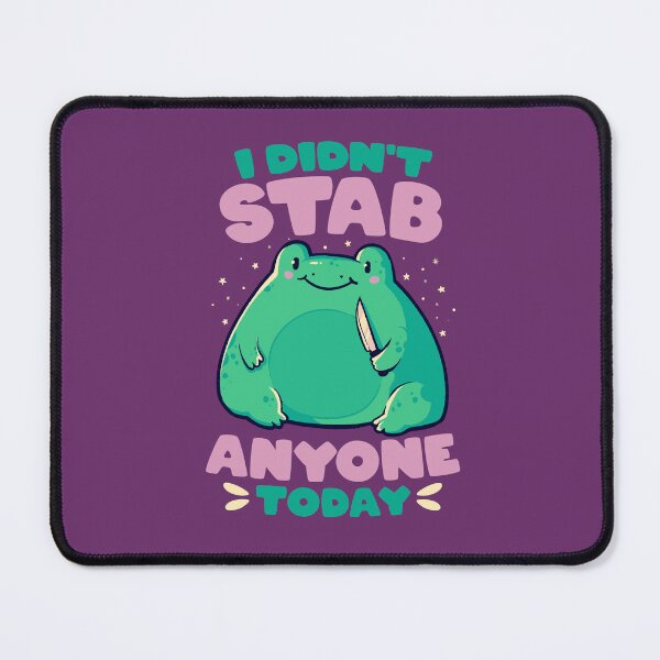 Item preview, I Didn't Stab Anyone Today - Funny Cute Frog Gift designed and sold by EduEly.