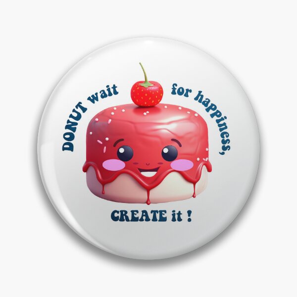 Item preview, Donut Pun Kawaii| Funny sayings| Donut Puns| Donut wait for Happiness, create it designed and sold by Createya.