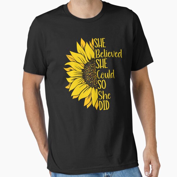 She Believed She Could So She Did Essential T-Shirt