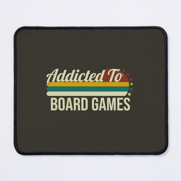 Item preview, Addicted To Board Games - Gift For Board Games Lovers   designed and sold by GeorgeDodd2.