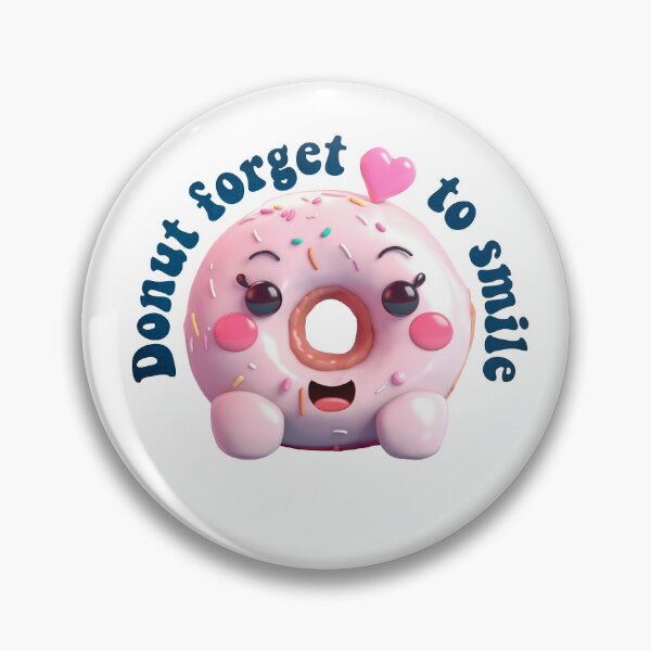 Item preview, Donut Pun Kawaii| Funny sayings| Donut Puns| Donut forget to smile designed and sold by Createya.
