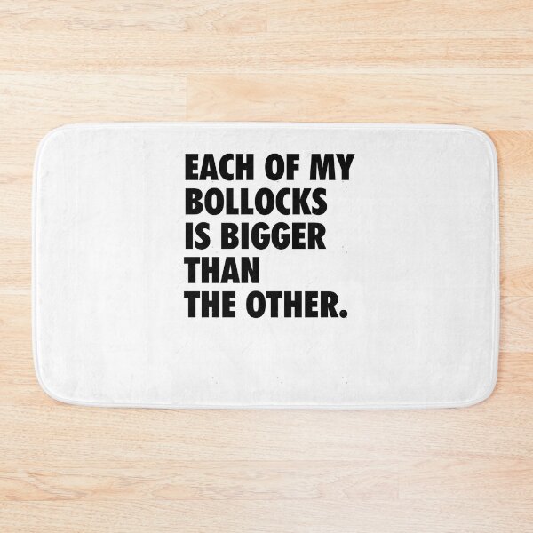 Item preview, Each Of My Bollocks Is Bigger Than The Other designed and sold by anluongkho54.