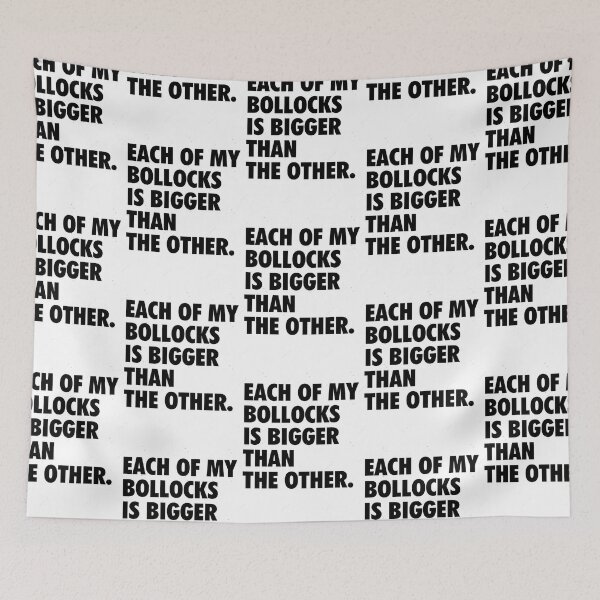 Item preview, Each Of My Bollocks Is Bigger Than The Other designed and sold by anluongkho54.