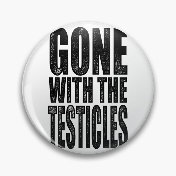Item preview, Gone With The Testicles Funny Text Based Vintage Gift Classic  designed and sold by anluongkho54.