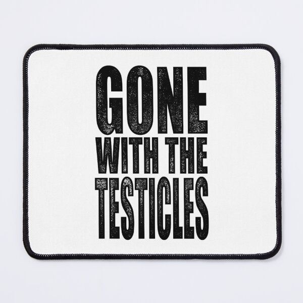 Item preview, Gone With The Testicles Funny Text Based Vintage Gift Classic designed and sold by anluongkho54.