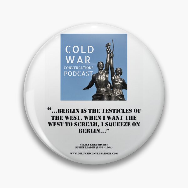 Item preview, Khrushchev Berlin is the testicles of the West Cold War Quote designed and sold by anluongkho54.