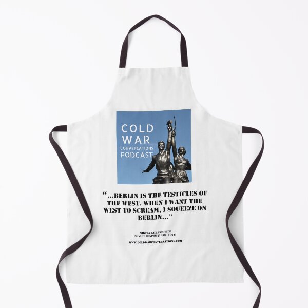 Item preview, Khrushchev Berlin is the testicles of the West Cold War Quote designed and sold by anluongkho54.