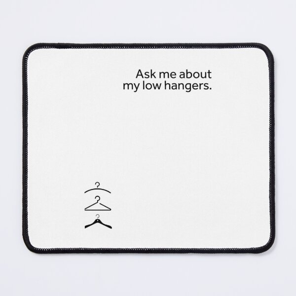 Item preview, Low Hangers (Black Print) designed and sold by anluongkho54.