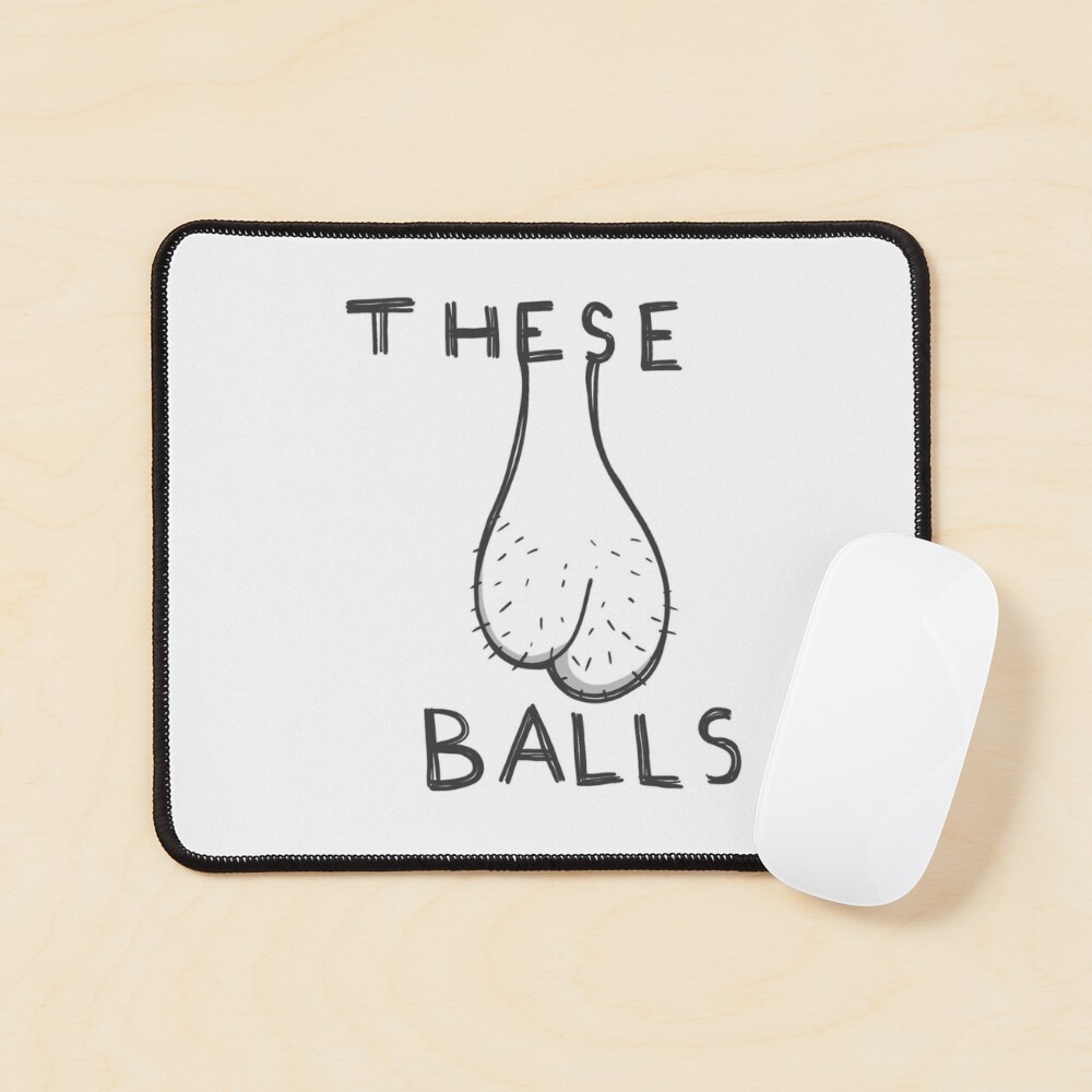 These balls - ballsack funny