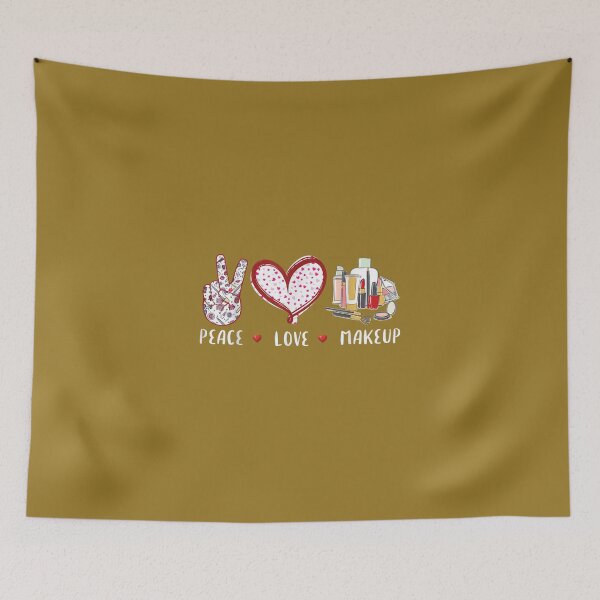 Item preview, peace love Makeup 	s for girls women MUA Cosmetology 		 designed and sold by nadryloreciu.