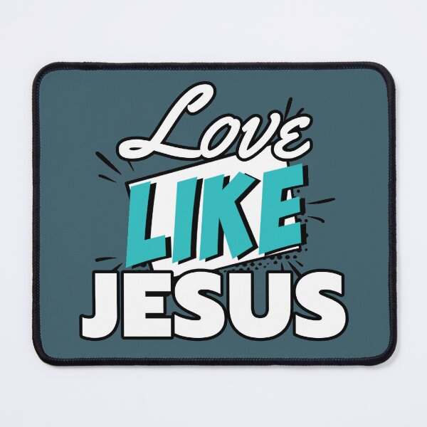 Item preview, Love Like Jesus designed and sold by ViewerEqualsPhoton.