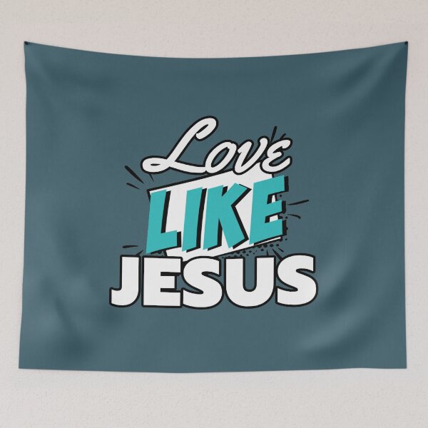Item preview, Love Like Jesus designed and sold by ViewerEqualsPhoton.
