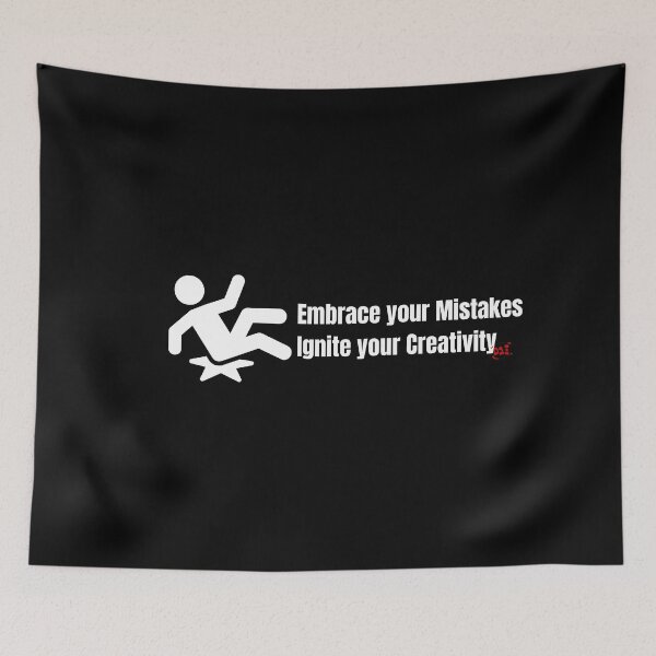 Item preview, Embrace your Mistakes, Ignite your Creativity (dark) / RoYuMi designed and sold by royumi.