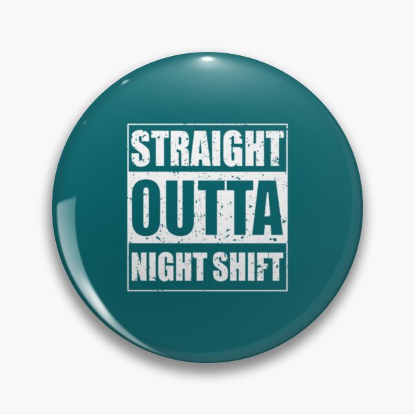 Item preview, Straight Outta Night Shift Nurse designed and sold by tradualuoi32.