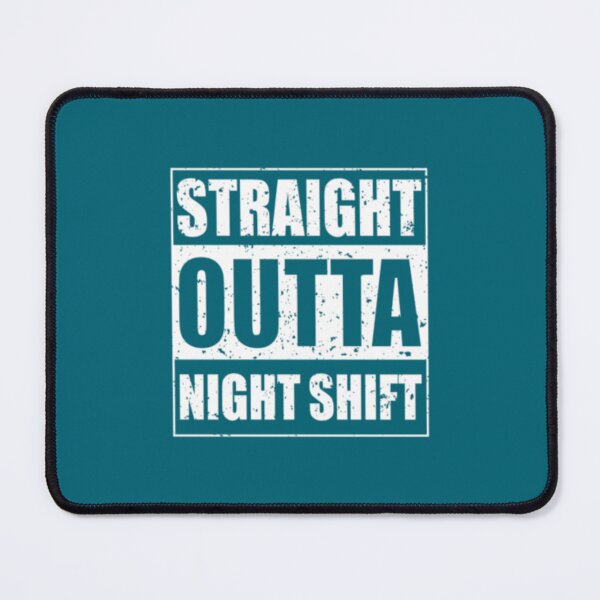 Item preview, Straight Outta Night Shift Nurse designed and sold by tradualuoi32.