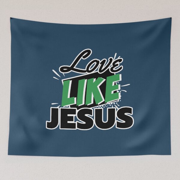 Item preview, Love Like Jesus designed and sold by ViewerEqualsPhoton.