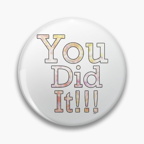 Item preview, You did it! designed and sold by Artwork-LCR.