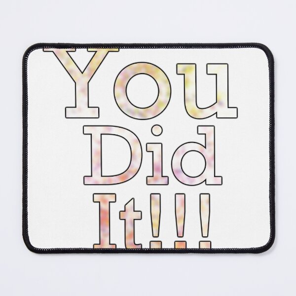 Item preview, You did it! designed and sold by Artwork-LCR.