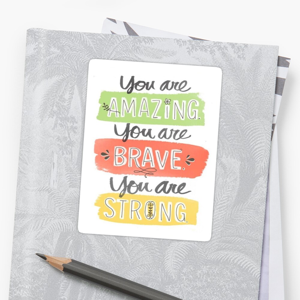 you are brave quotes