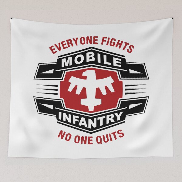 Item preview, Mobile Infantry Motto designed and sold by ThomasKadmon.