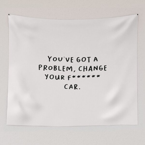 Item preview, You´ve got a problem, change your f car designed and sold by naomisann.