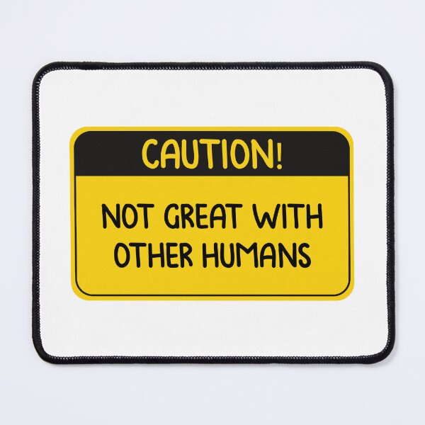 Item preview, Caution! Not great with other humans designed and sold by BestQuest.