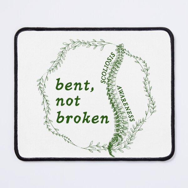 Item preview, Bent, Not Broken (Scoliosis Awareness) designed and sold by ivysigerson.
