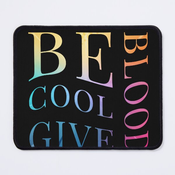 Item preview, Be Cool Give Blood designed and sold by word2world.