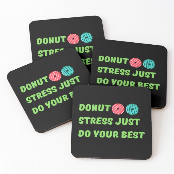 Item preview, Donut stress just do your best  designed and sold by TeePassion.