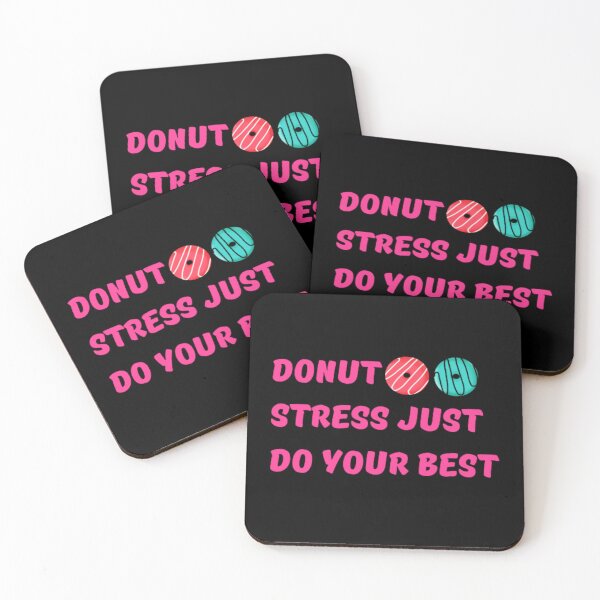 Item preview, Donut stress just do your best  designed and sold by TeePassion.