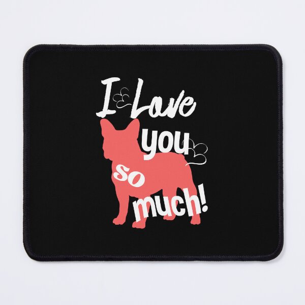Item preview, I love you - French Buldog designed and sold by Limek.