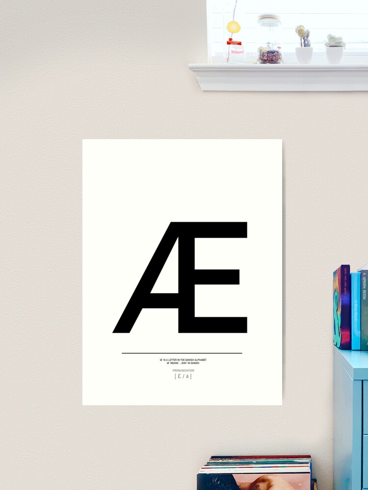 Danish æ letter, Scandinavian style, Danish alphabet Print