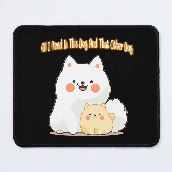 Item preview, All I Need Is This Dog and That Other Dog designed and sold by CoolCreative.