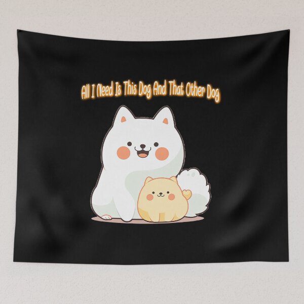 Item preview, All I Need Is This Dog and That Other Dog designed and sold by CoolCreative.