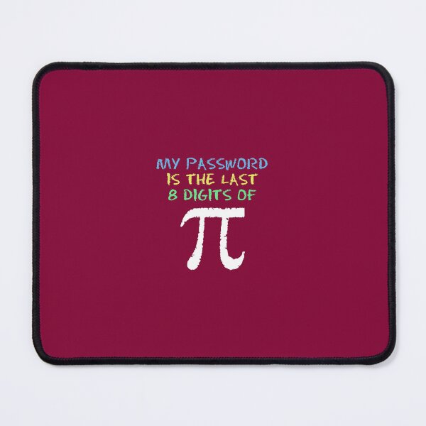 Item preview, My Password Is The Last 8 Digits Of Pi Cool Math Teacher 	 designed and sold by vayssefriskuh.