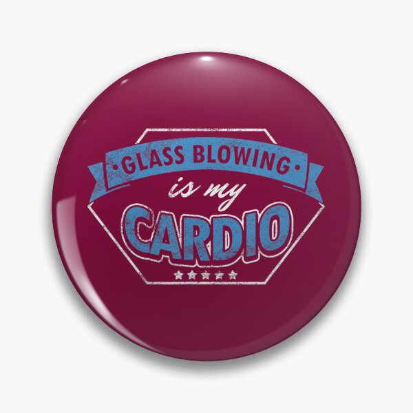 Item preview, Glass Blower Glassblower Glassblowing Glass Blowing Cardio 		 designed and sold by sturgejoishia.