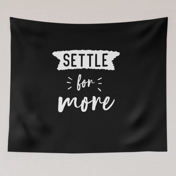 Item preview, Settle for More - Megyn Kelly designed and sold by Grafik0.