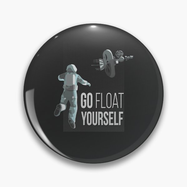 Artikelvorschau, Go Float Yourself Geschenk Geburtstagsgeschenk entworfen und verkauft von taralonda5c.