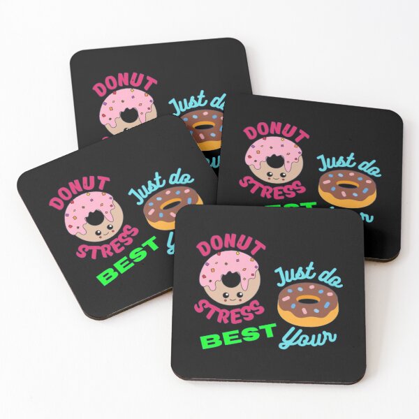 Item preview, Donut stress just do your best  designed and sold by TeePassion.